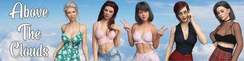 更新[欧美SLG/乱伦/动态] 云端之上 Above the Clouds v0.8 汉化版 [PC+安卓 4.50G]